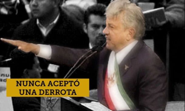 Advertencia, AMLO nunca aceptó una derrota